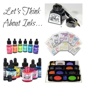 Let’s Think About Inks